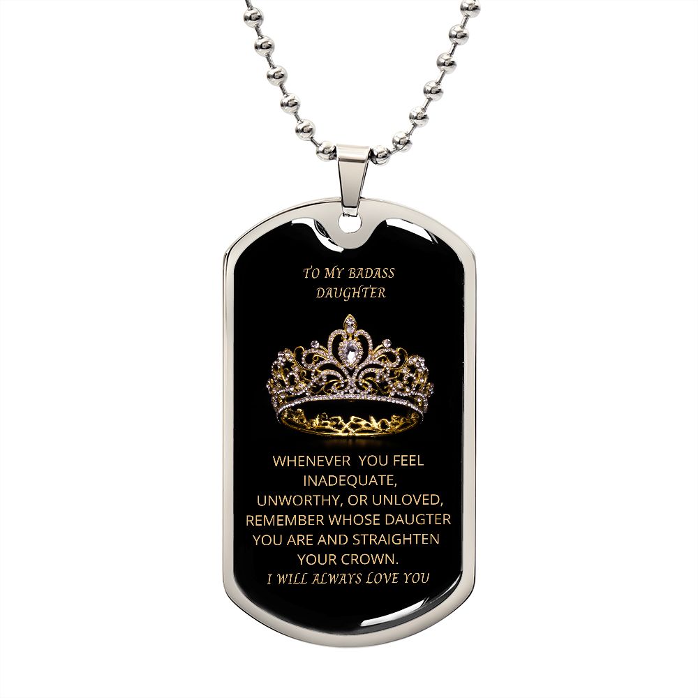 TO MY BADASS DAUGHTER DOG TAG