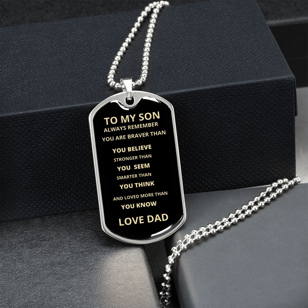 TO MY SON ALWAYS REMEBER LOVE DAD