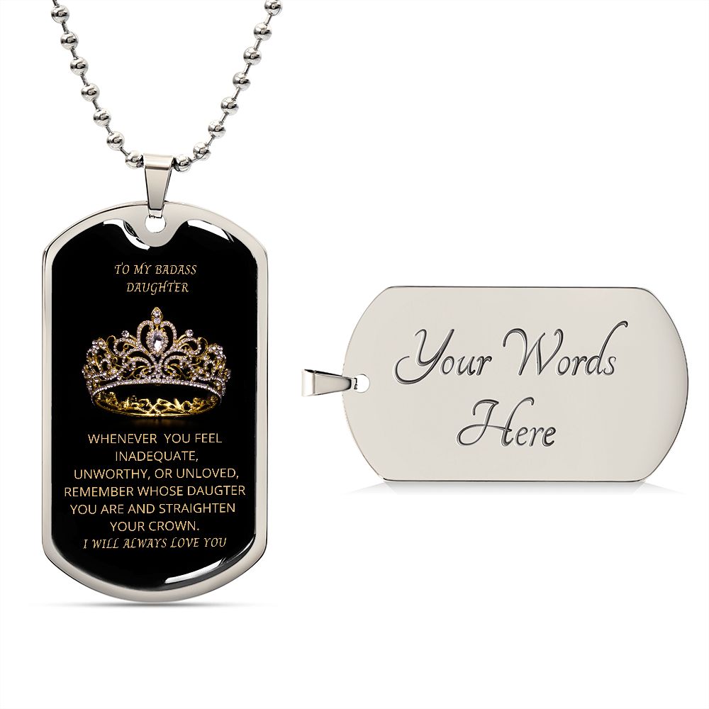 TO MY BADASS DAUGHTER DOG TAG
