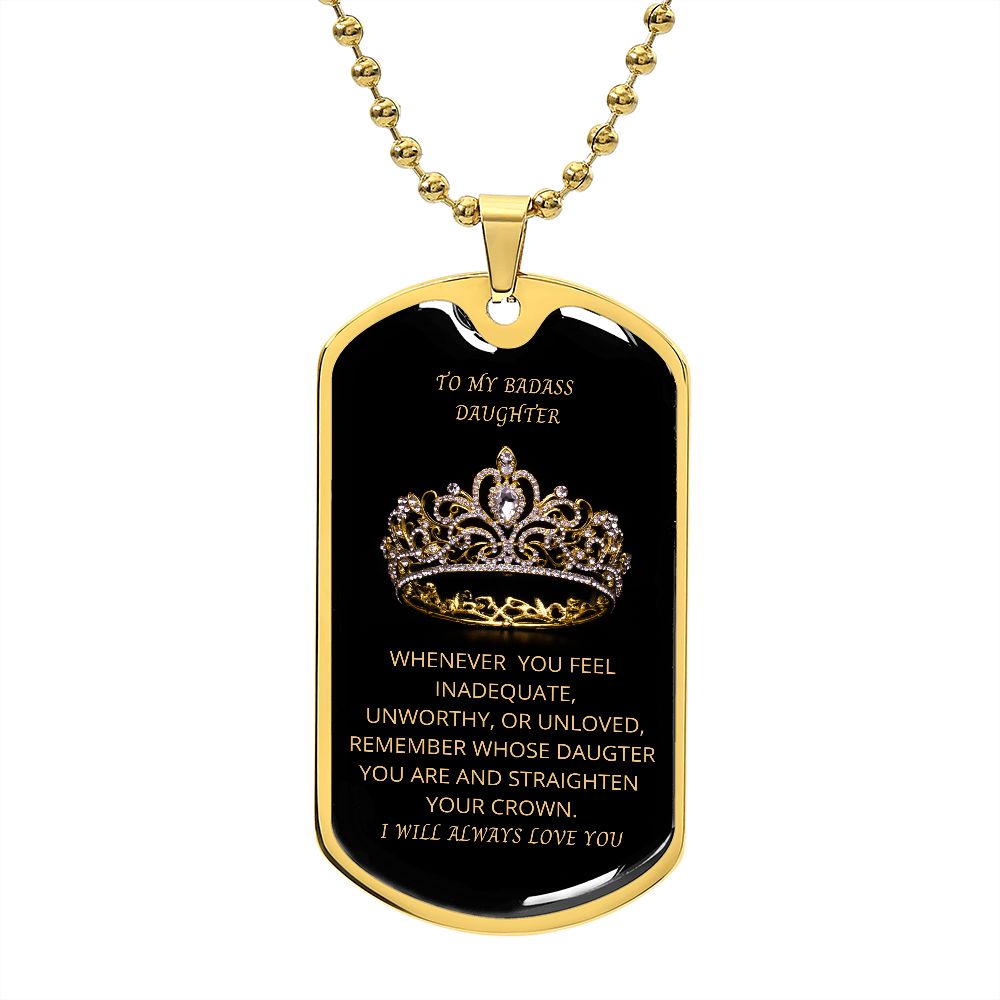 TO MY BADASS DAUGHTER DOG TAG