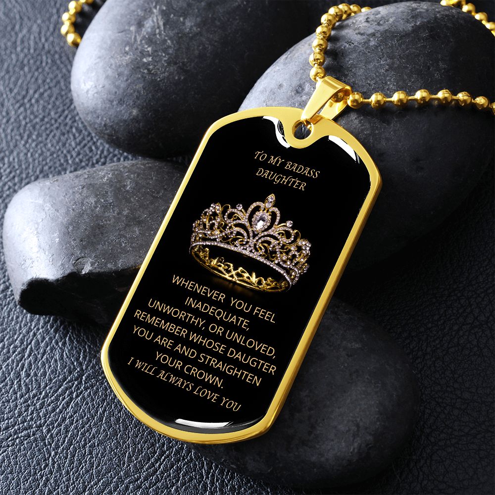 TO MY BADASS DAUGHTER DOG TAG