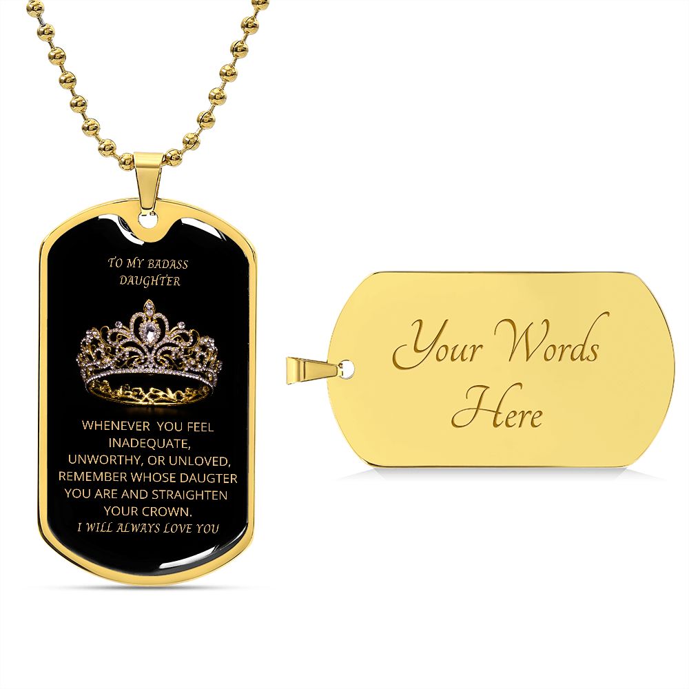 TO MY BADASS DAUGHTER DOG TAG
