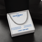 TO MY INCREDIBLE FATHER CUBAN LINK CHAIN
