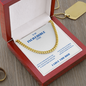 TO MY INCREDIBLE FATHER CUBAN LINK CHAIN