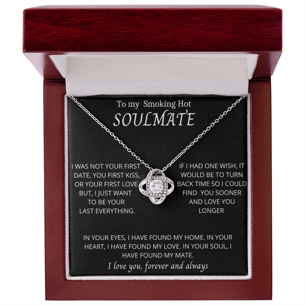 TO MY SMOKIN HOT SOULMATE Love Knot Necklace