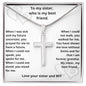 TO MY SISTER BFF Stainless Steel Cross Necklace