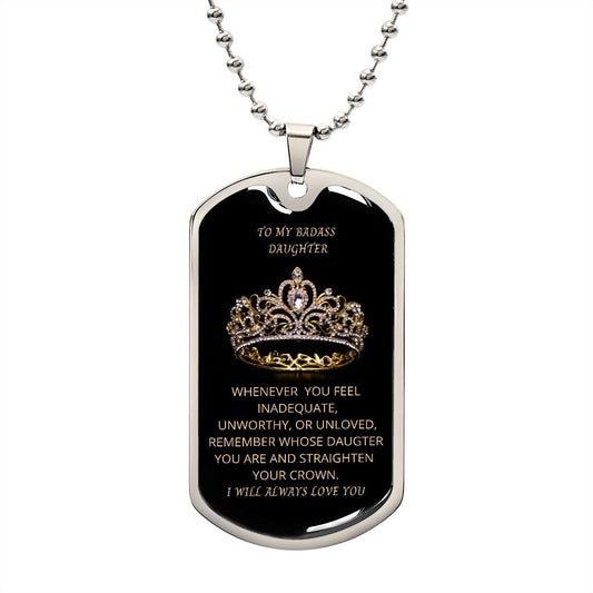 TO MY BADASS DAUGHTER DOG TAG