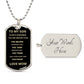 TO MY SON ALWAYS REMEMBER DOG TAG AND BALL CHAIN