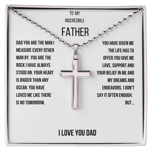 TO AN INCREDIBLE FATHER Stainless Cross Necklace with Ball Chain