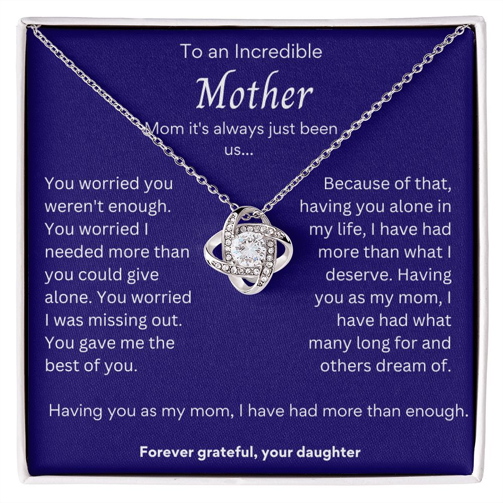 TO AN INDCREDIBLE MOTHERLove Knot Necklace.