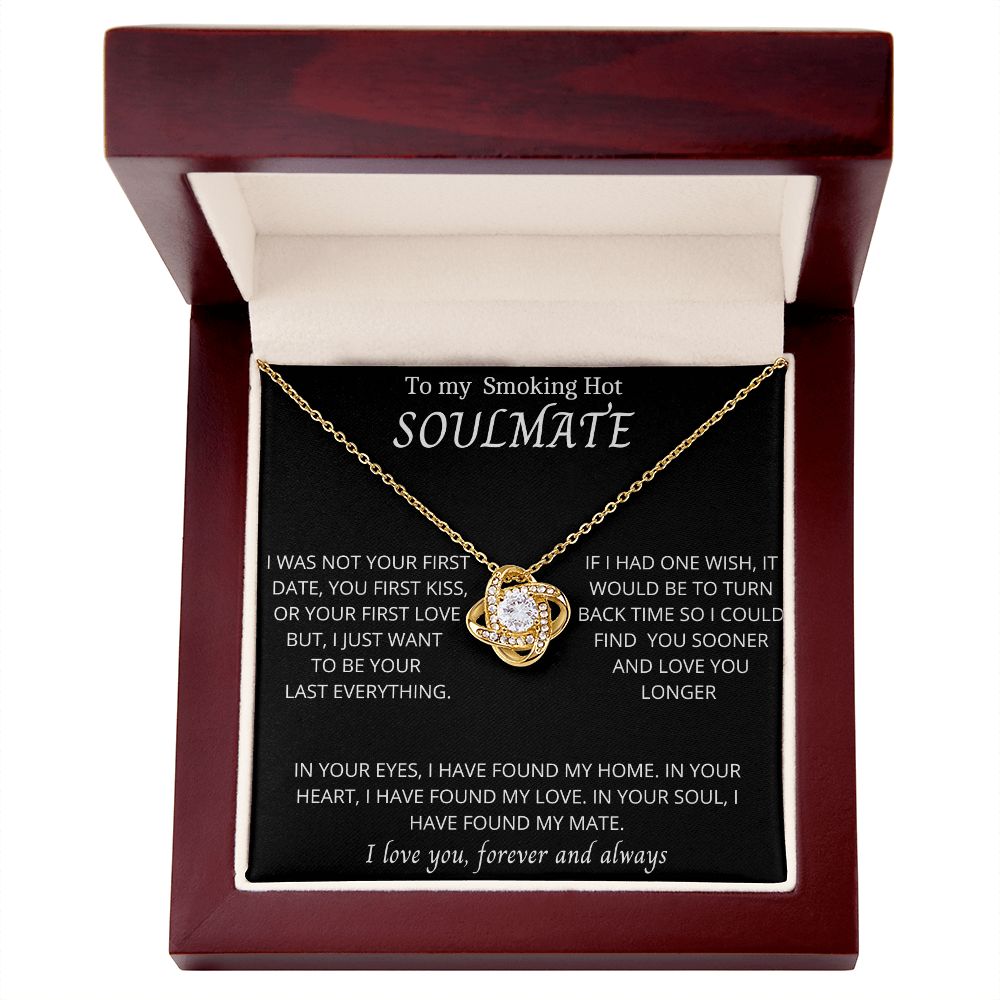 TO MY SMOKIN HOT SOULMATE Love Knot Necklace
