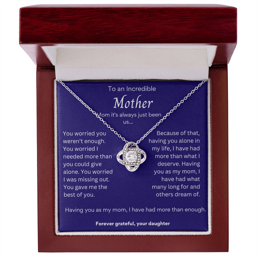 TO AN INDCREDIBLE MOTHERLove Knot Necklace.